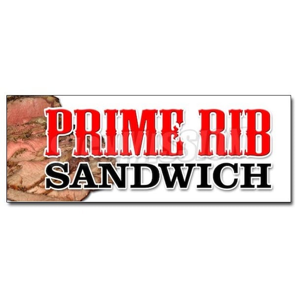 PRIME RIB SANDWICH DECAL sticker usda roasted roast beef french dip, D-24 Prime Rib Sandwich